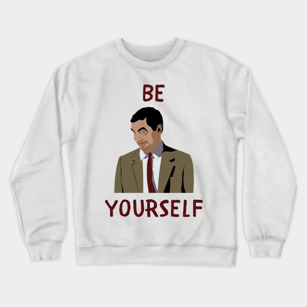 Be yourself Crewneck Sweatshirt by IOANNISSKEVAS